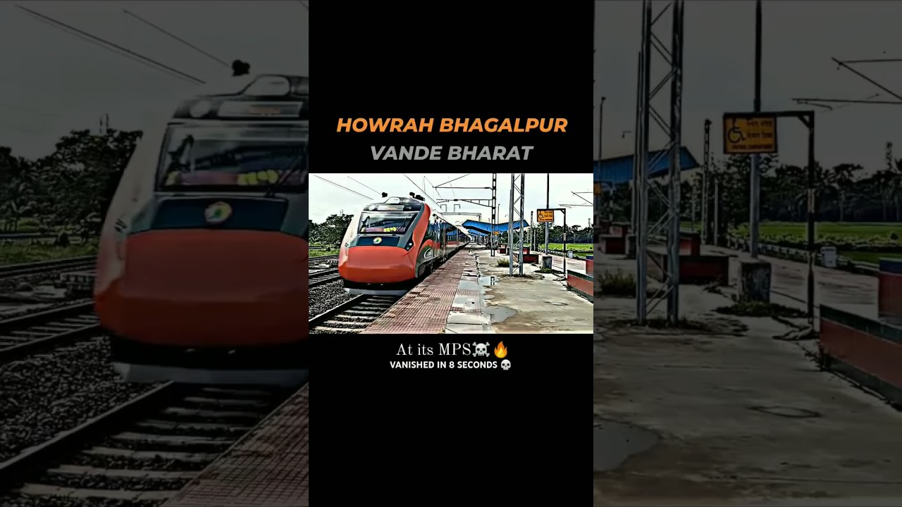Bhagalpur Vande Bharat Vanished in 8 Seconds 🚆