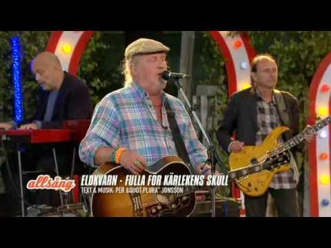 Eldkvarn - Fulla för kÀrlekens skull (AllsÄng pÄ skansen 2012)