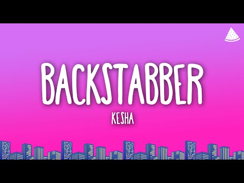 Kesha - Backstabber (Lyrics)