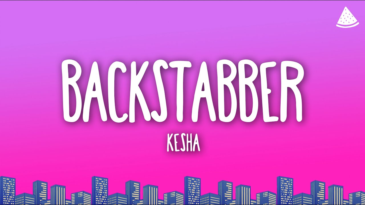 Kesha's 'Backstabber' Lyrics 🎶 – Listen & Sing Along