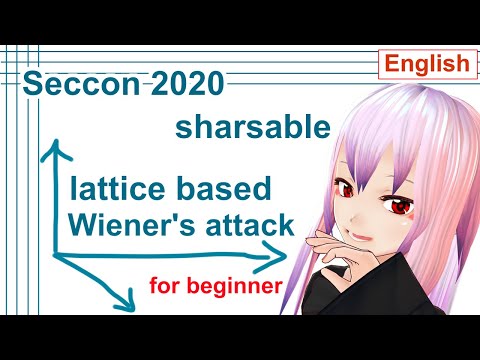 [English] How to use lattice in CTF? - SECCON 2020 sharsable writeup by Kurenaif