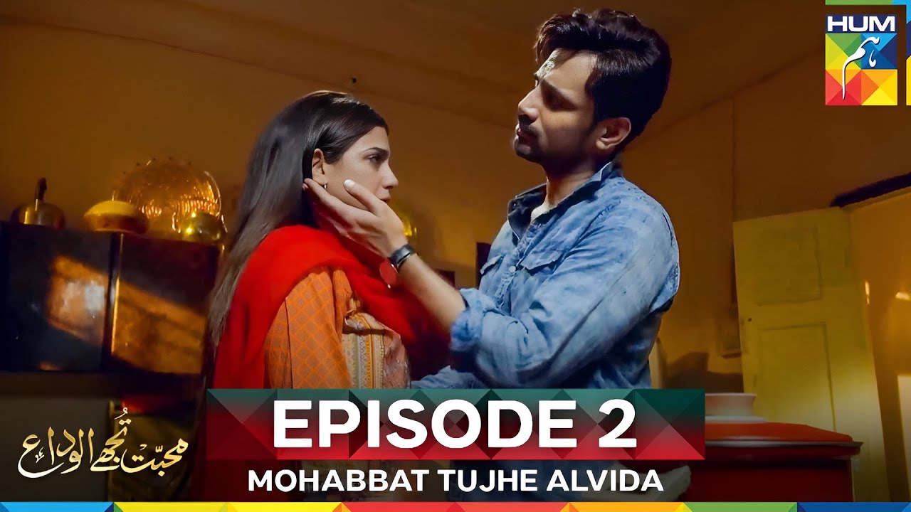 Mohabbat Tujhe Alvida Episode 2 – Watch All Parts Now! ❤️