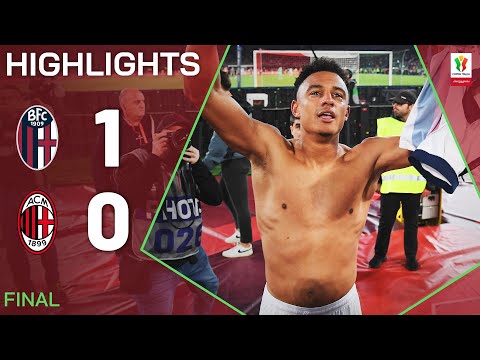 BOLOGNA-MILAN 1-0 | HIGHLIGHTS | Bologna End 51-year Trophy Wait | Coppa Italia Frecciarossa 2024/25