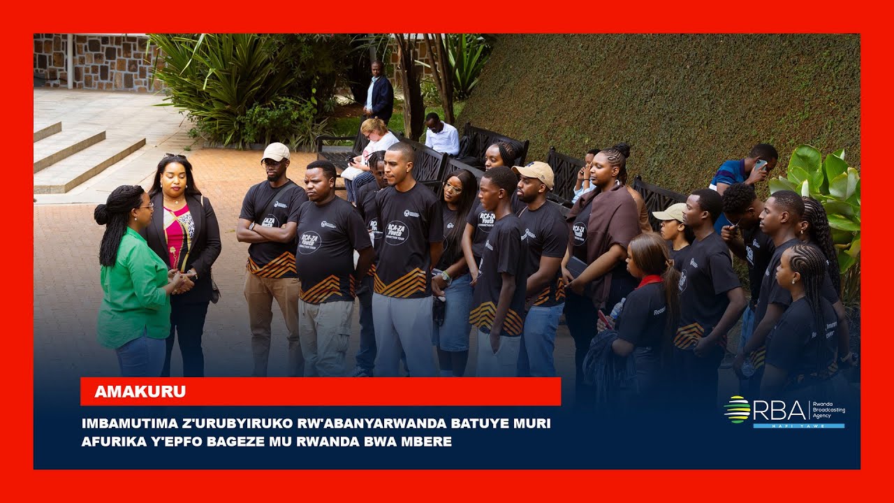 Urubyiruko rw'Abanyarwanda muri Afurika y'Epfo rugarutse mu Rwanda 🇷🇼