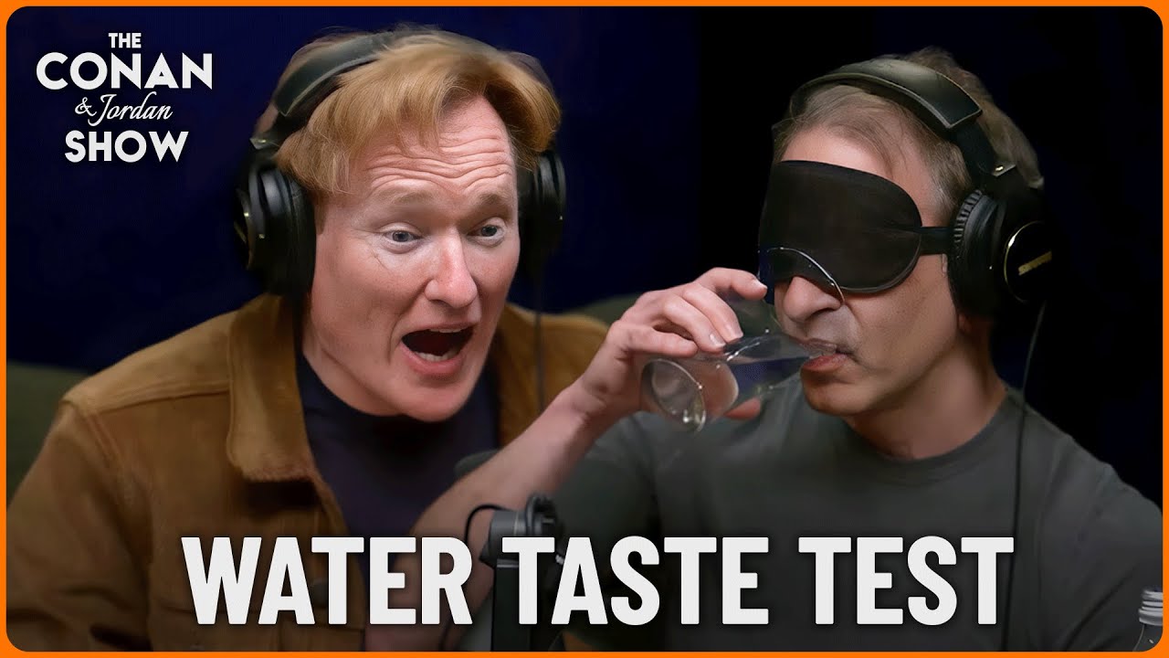 Conan Challenges Jordan to Water Taste Test 💧