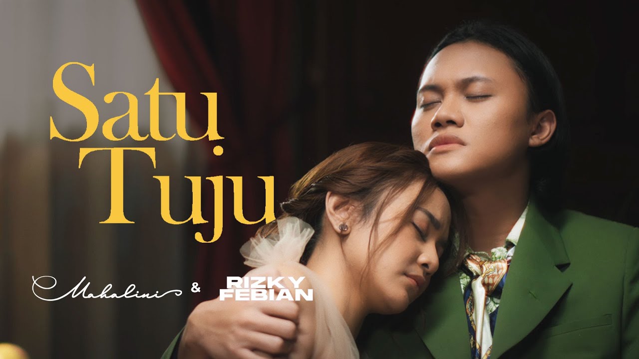 Mahalini & Rizky Febian - Satu Tuju (Official Music Video)