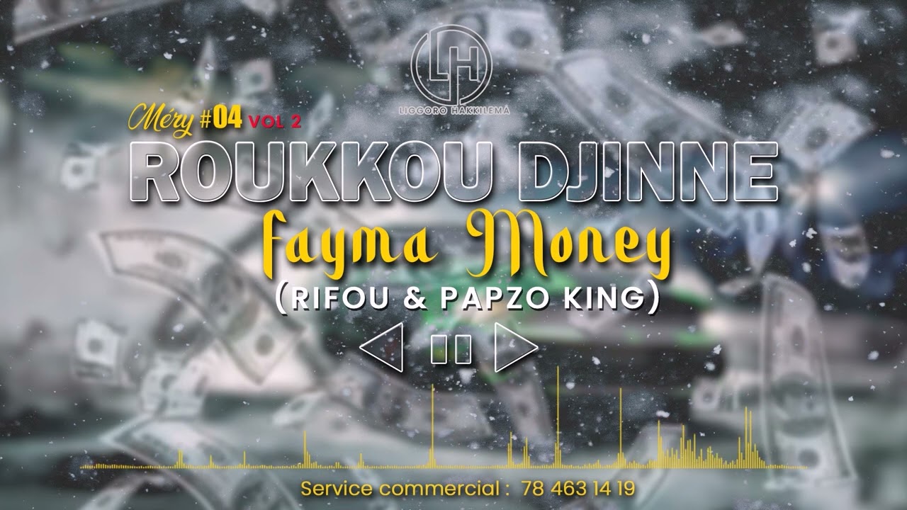 Roukou Djinné ft. Papzo King & Rifou – Fayma Money 💰