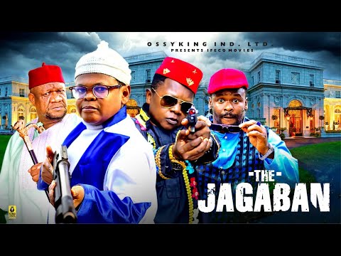 THE JAGABAN - OSITA IHEME, ZUBBY MICHAEL, CHINEDU IKEDIEZE  - Latest Nigerian Nollywood