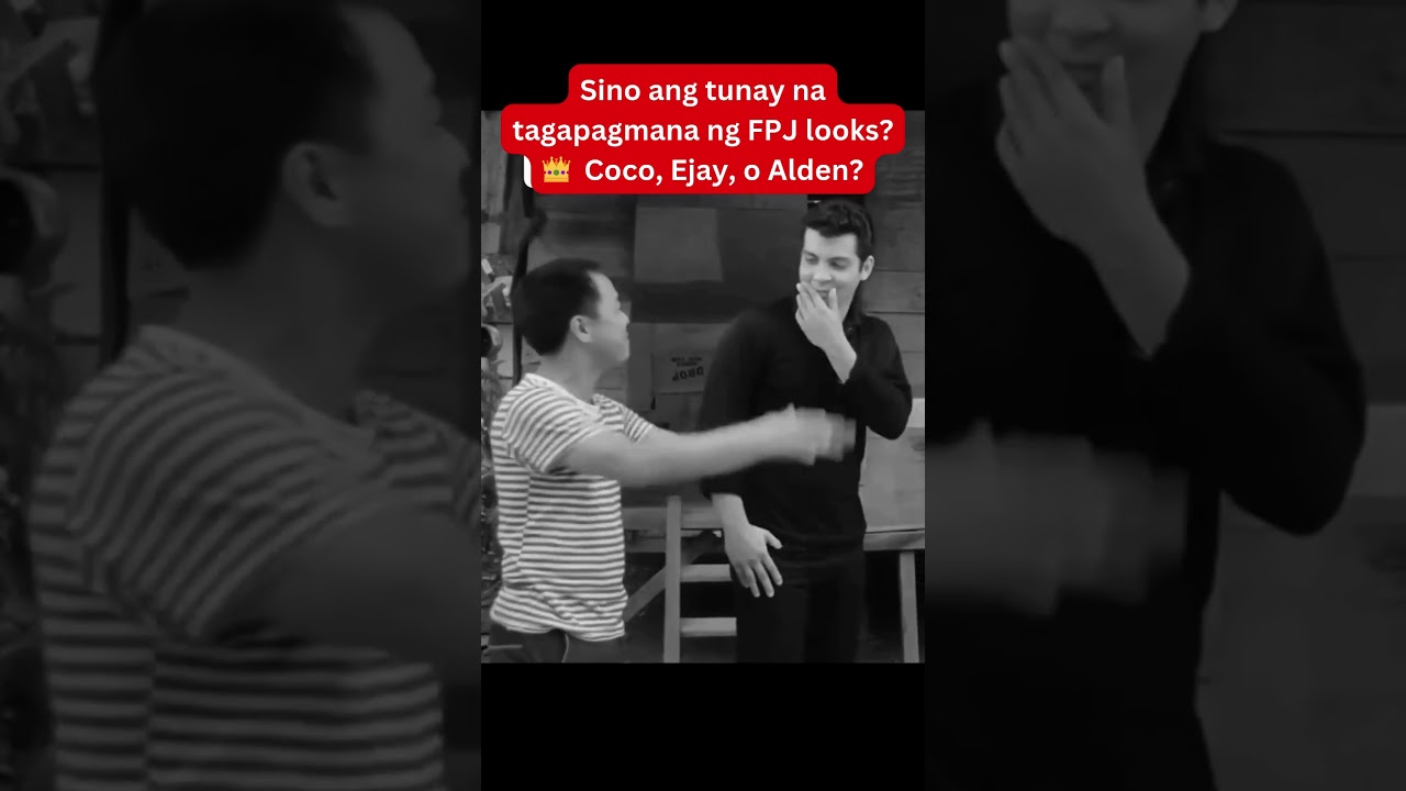 Sino ang Totoong Tagapagmana ng FPJ Looks? Coco, Ejay, o Alden? 🤔