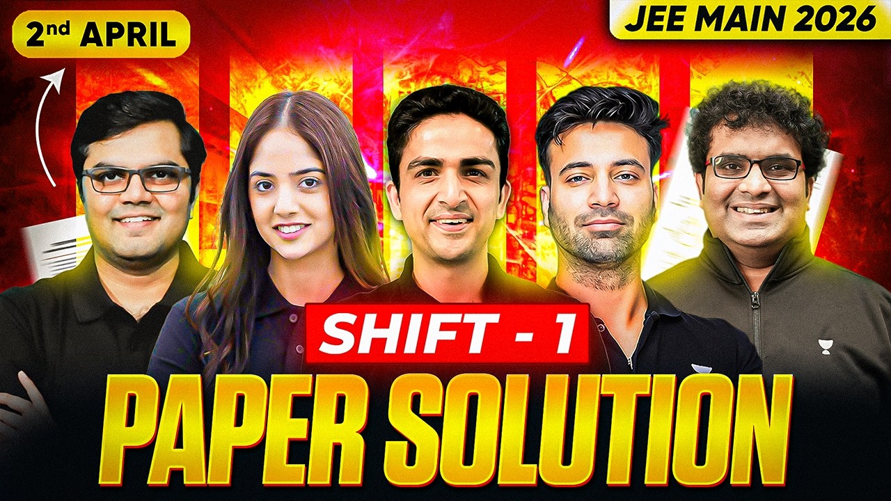 JEE Main 2026 Paper Solution - April 2 Shift 1