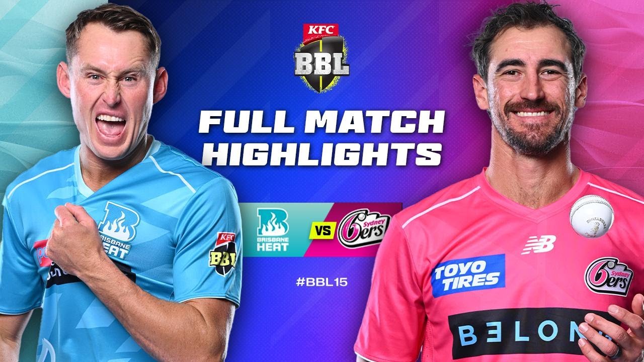 Brisbane Heat vs Sydney Sixers | BBL15 Finals Spot 🔥