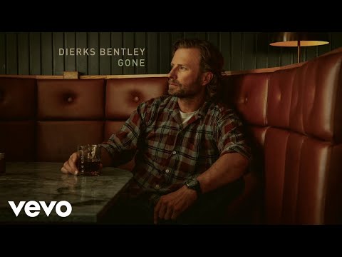 Dierks Bentley - Gone (Official Audio)