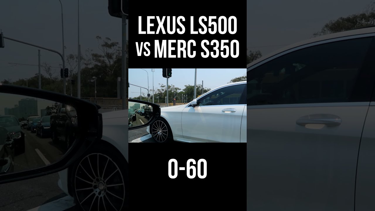 Lexus LS500 vs Mercedes S350d 0-60 Comparison 🚗