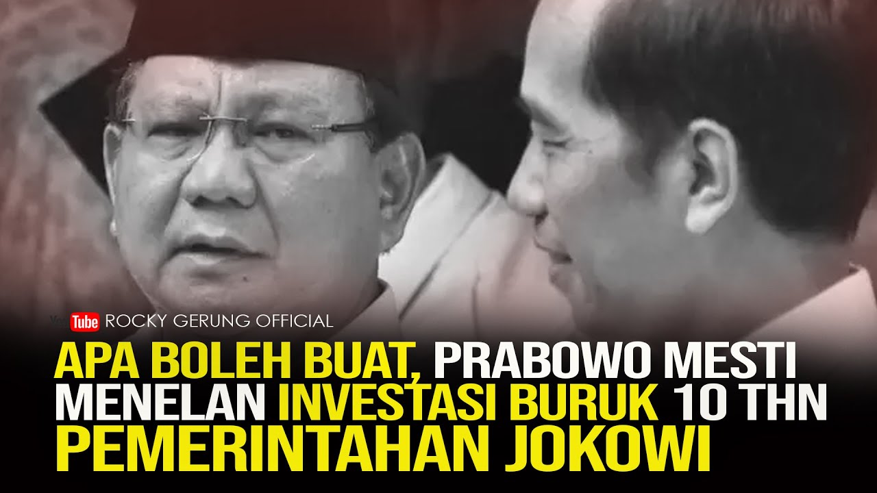 Prabowo Harus Terima Investasi Buruk 10 Tahun Jokowi