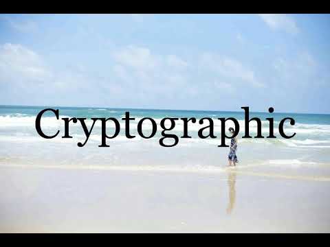 How To Pronounce Cryptographic🌈🌈🌈🌈🌈🌈Pronunciation Of Cryptographic