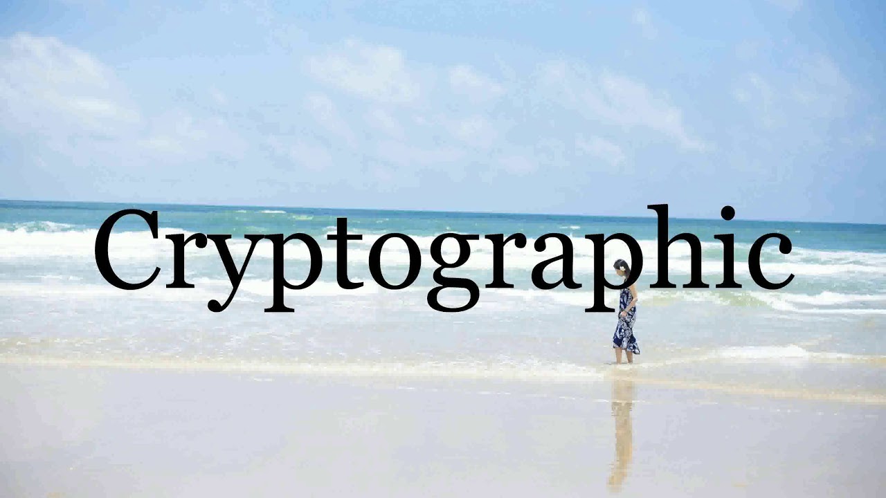 How to Pronounce 'Cryptographic' | Pronunciation Guide