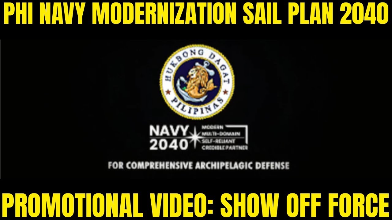 Philippine Navy Modernization Sail Plan 2040: Promotional Video