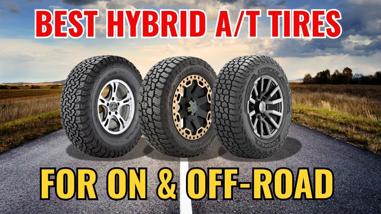 The 5 Top 5 Hybrid All-Terrain Tires for Daily Use 🚙