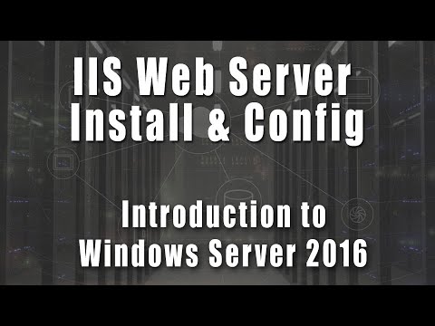IIS Web Server Setup & Windows Server 2016 Course