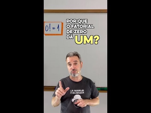 Por que o fatorial de zero dá 1?