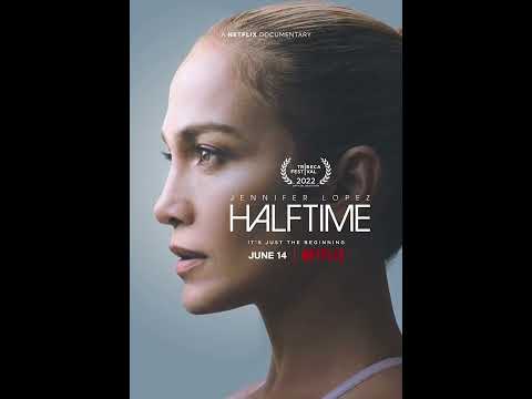 Halftime. Documentary about Jennifer Lopez