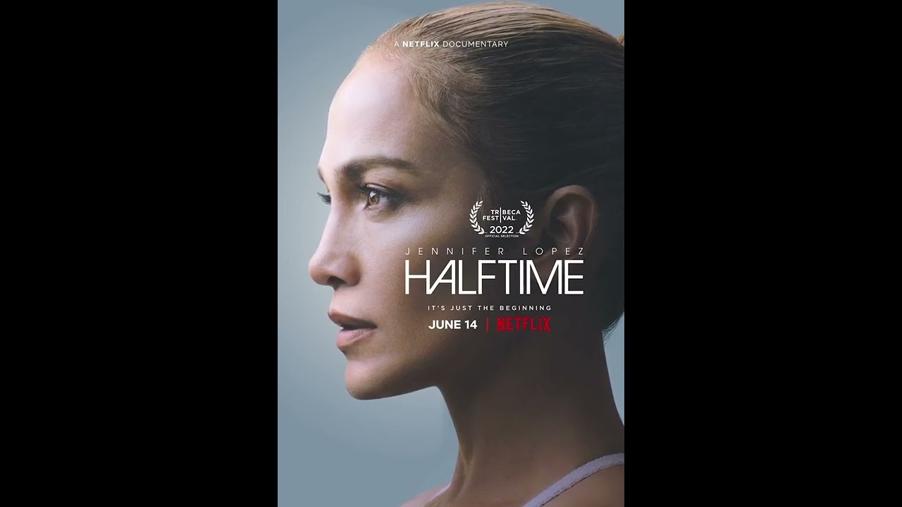 Halftime: The Inspiring Jennifer Lopez Documentary Coming to Netflix on June 14 🎬