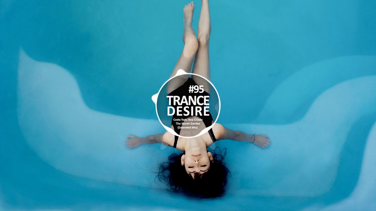 Trance Desire #95: Best Vocal, Melodic, and Balearic Trance Mix by Oxya