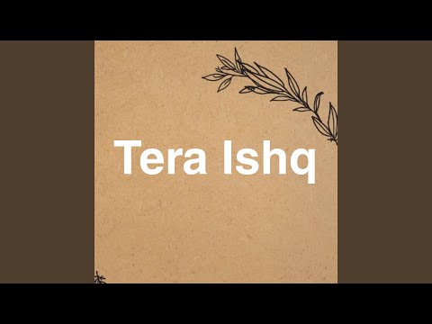 Tera Ishq