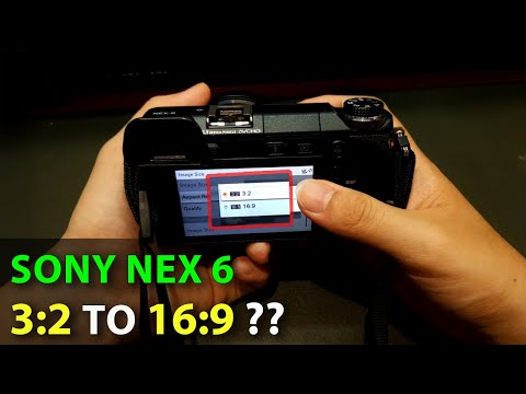 How to Change Aspect Ratio on Sony Nex 6 (3:2 vs 16:9) in 2025