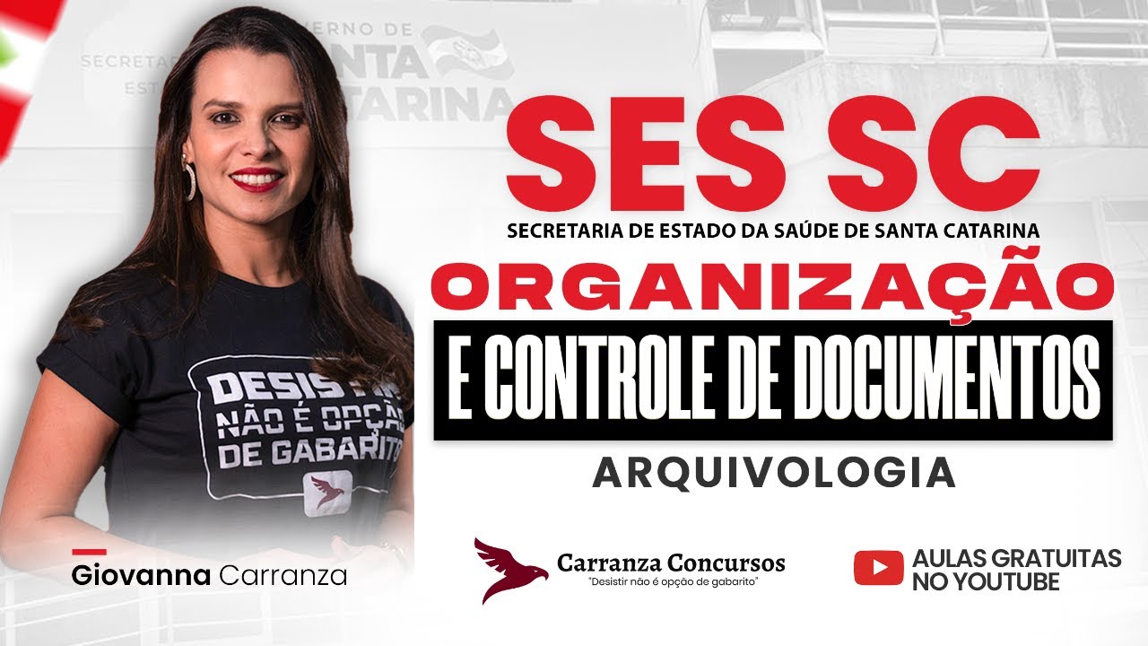 Concurso SES-SC: Organização e Controle de Documentos | Arquivologia