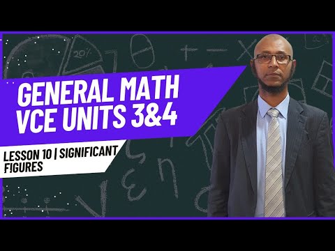 General Math VCE Yr12 3 & 4 | Lesson 10 | Significant Figures