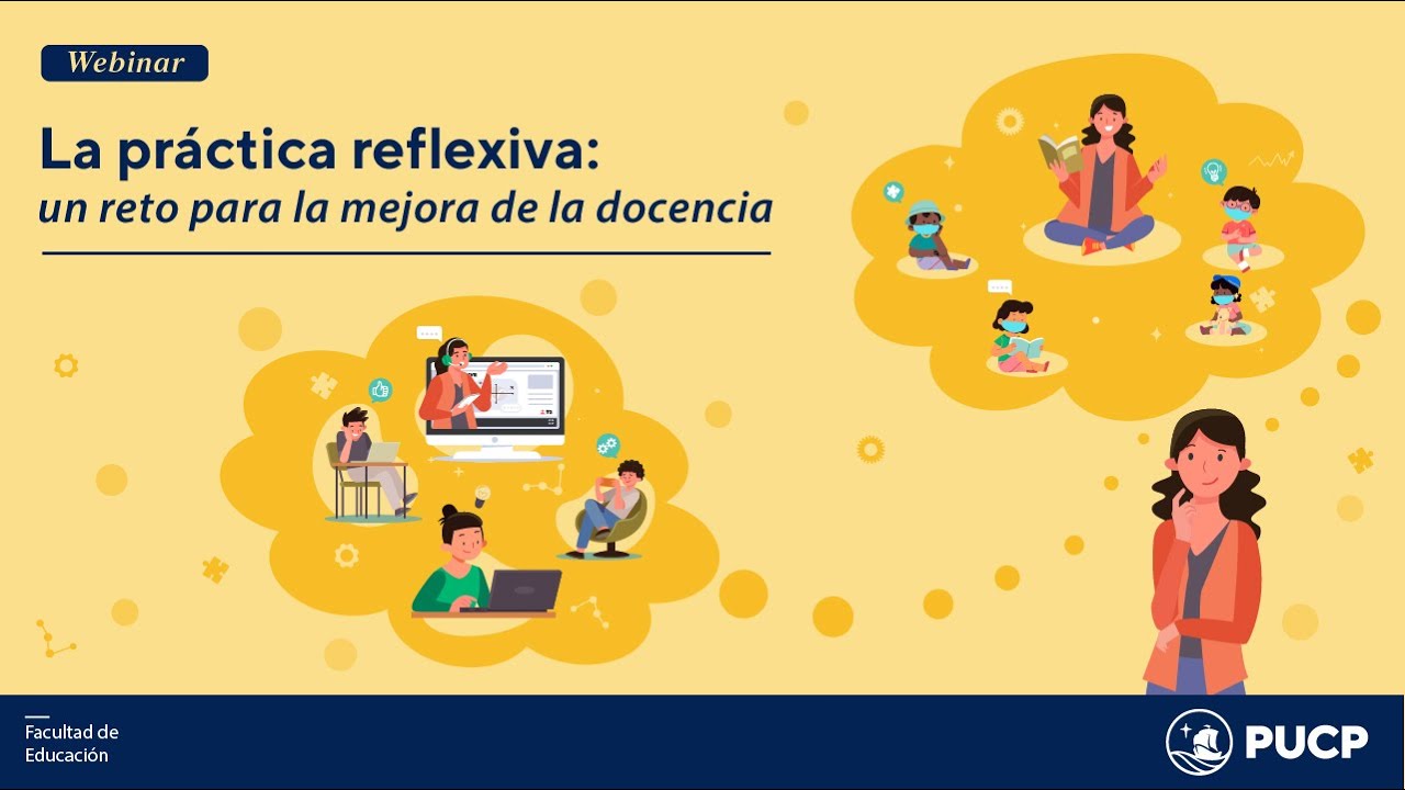 La Práctica Reflexiva: Un Desafío para la Mejora Educativa