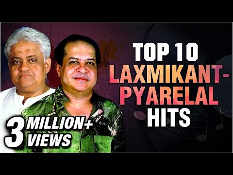 Laxmikant Pyarelal Top 10 Hit Songs | Best of Laxmikant Pyarelal | Evergreen Hindi Songs | Pyarelal