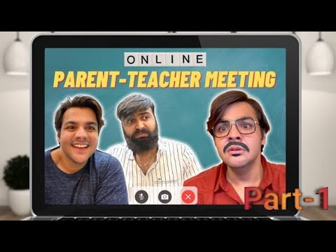 Online Parent-Teacher Meeting Part 1 with Ashish Chanchlani π¨βπ»