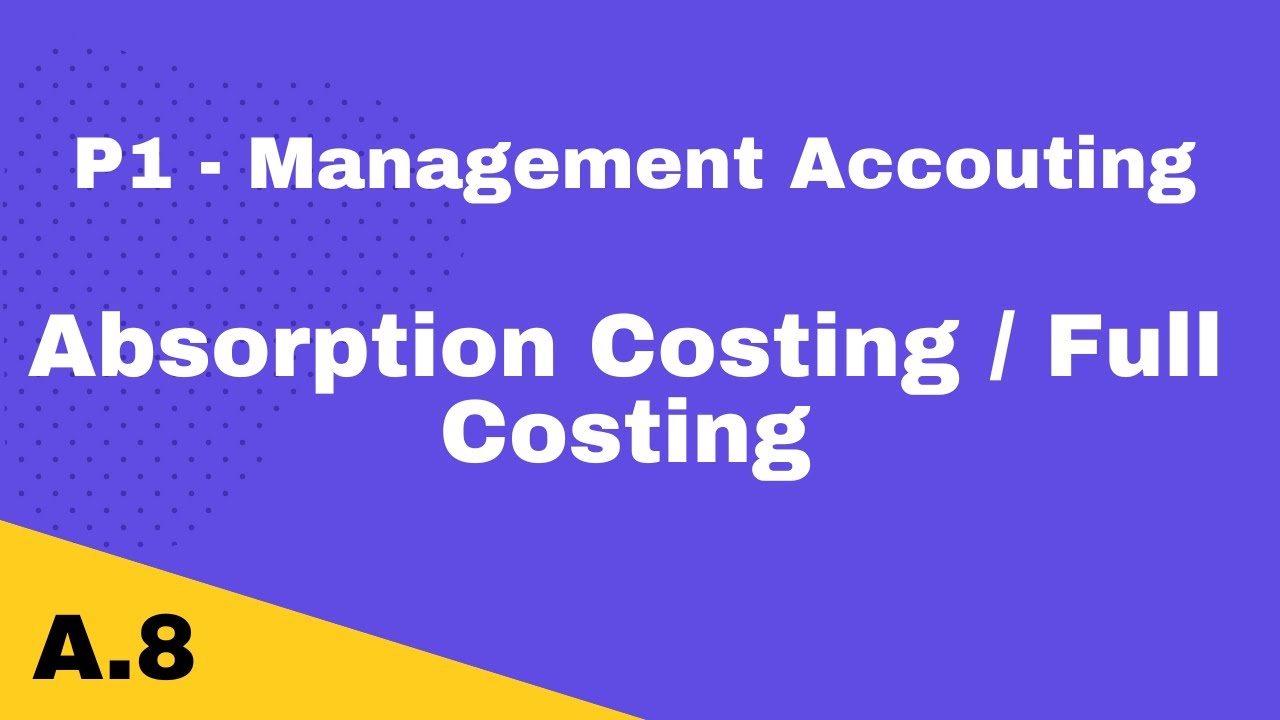 P1 Absorption Costing | Free CIMA Study Materials 📘