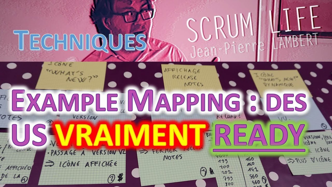 US Ready avec l'Example Mapping - Scrum Life 18