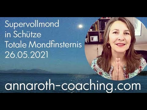 Supervollmond in Schütze - Totale Mondfinsternis - Der Weg ist das Ziel