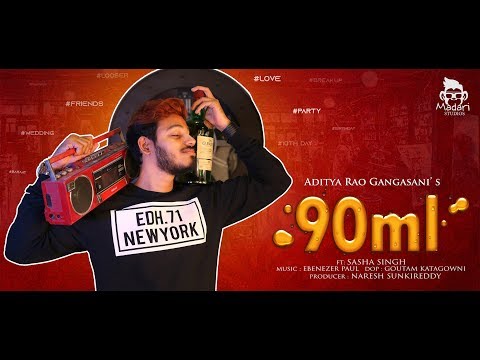90ml @ Aditya Rao Gangasani | Ft : Sasha Singh