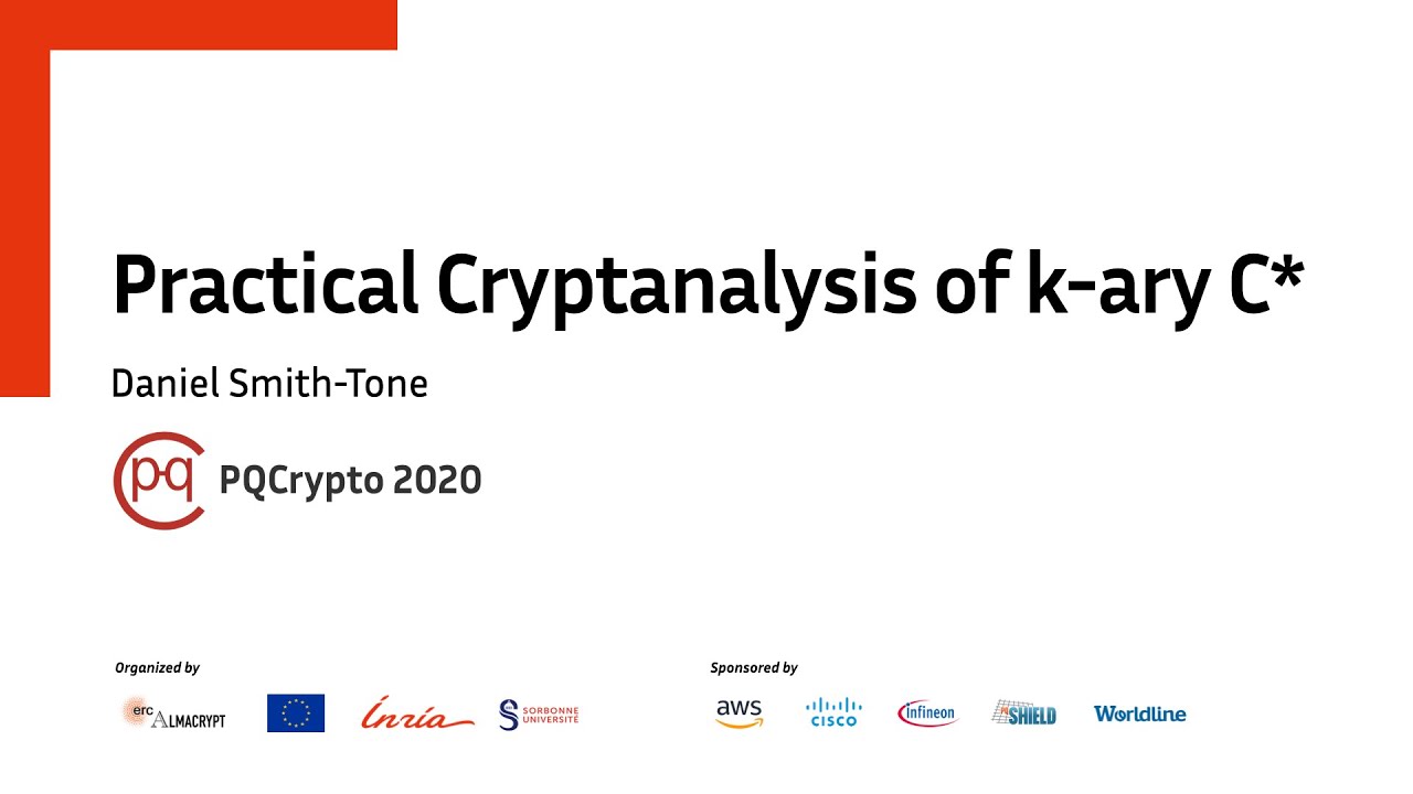 PQCrypto 2020: Practical Cryptanalysis of k-ary C* Algorithms 🔍
