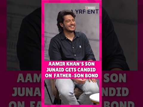 #JunaidKhan On Bond With Papa #AamirKhan: He Always Gives Us The Freedom To Be Ourselves
