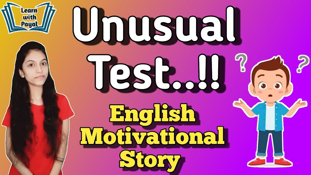 Unusual Test | Motivational English Moral Story ✨