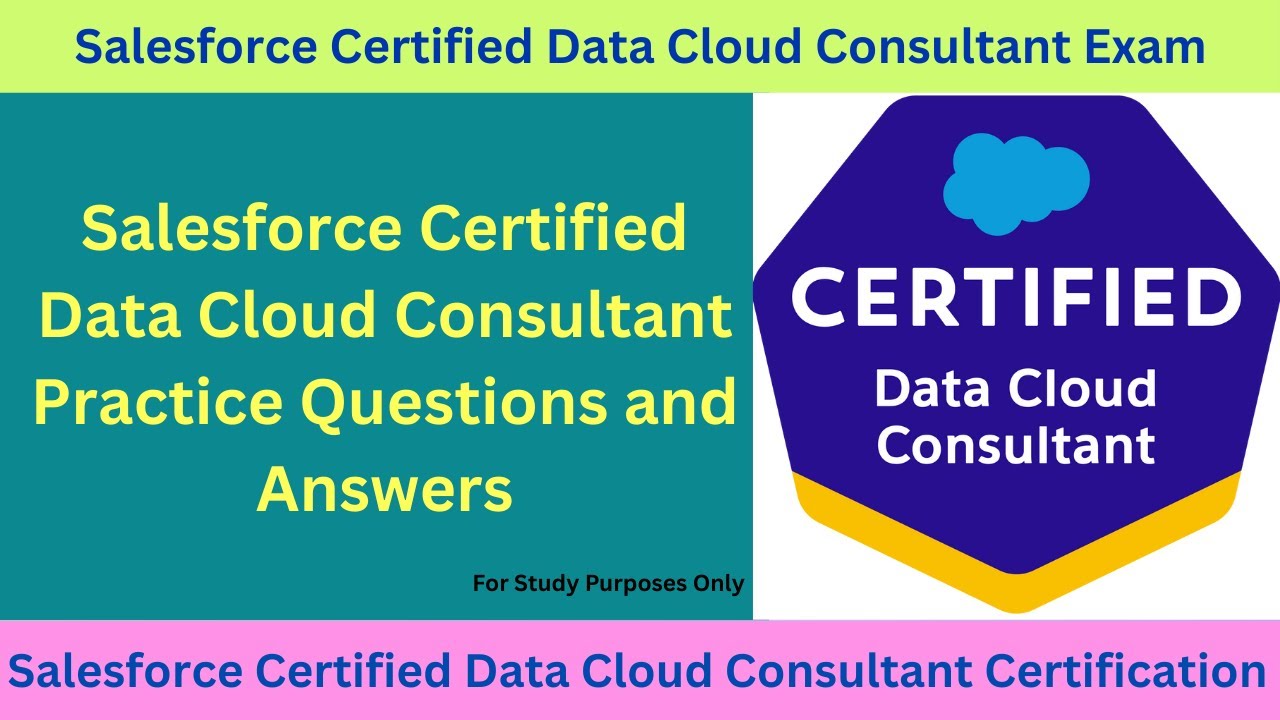 Salesforce Data Cloud Consultant SU25 Practice Q&A & Study Guide 📘