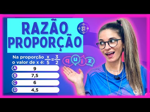 RAZÃO E PROPORÇÃO - QUIZ DE MATEMÁTICA