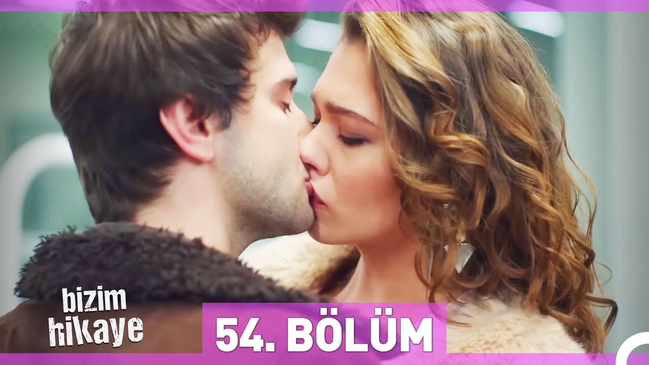 Bizim Hikaye 54. Bölüm
