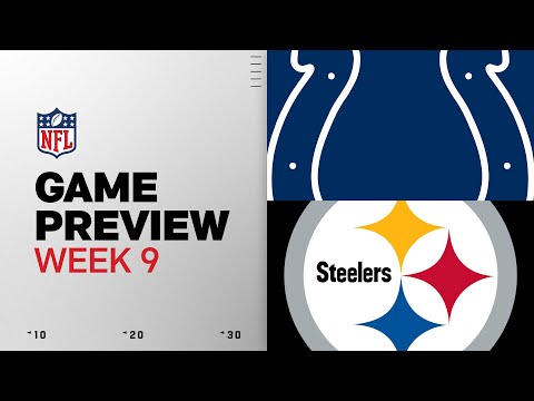 Indianapolis Colts vs Pittsburgh Steelers | Week 9 Game Preview