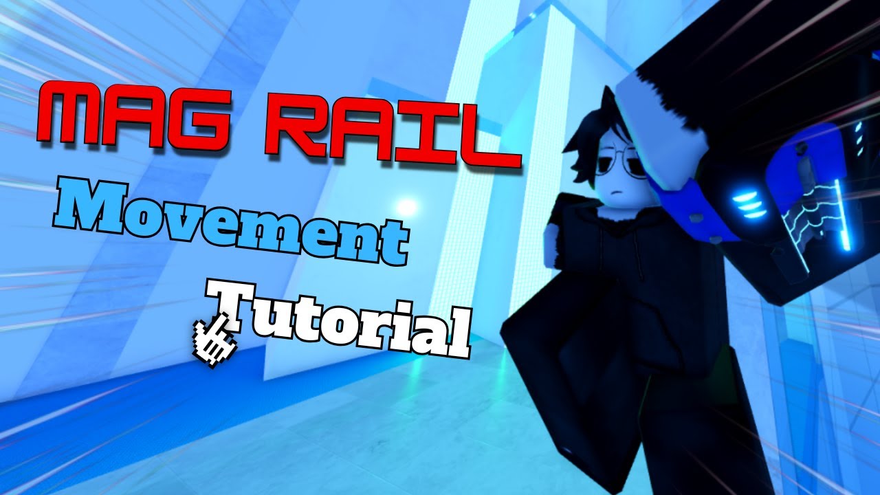 Mag Rail Movement Guide | Parkour Reborn 1.5 π