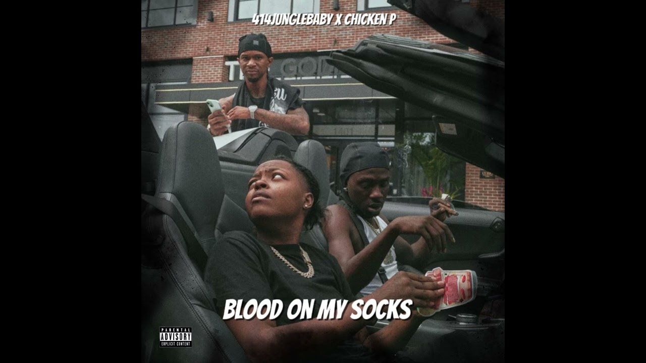 414JungleBaby | Chicken P - Blood On My Socks
