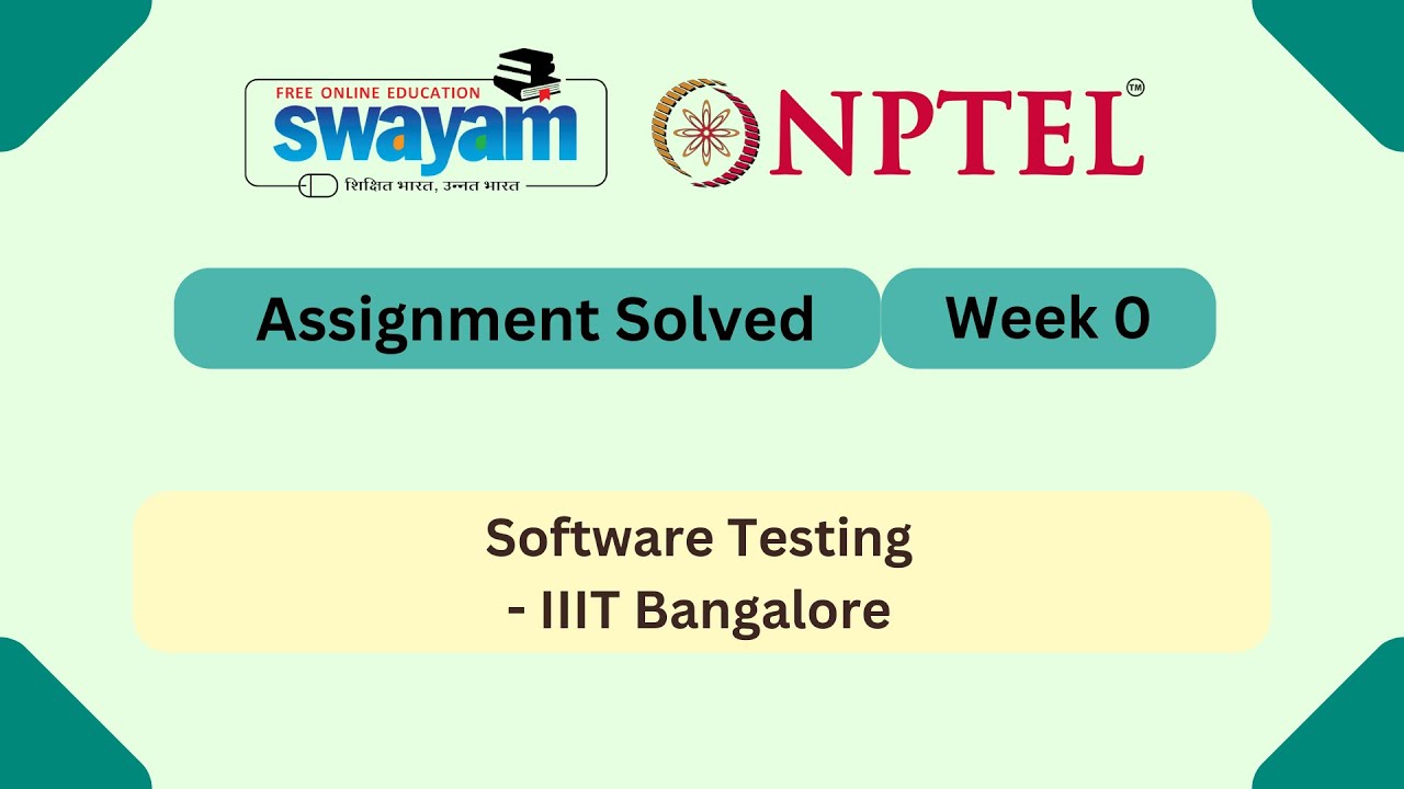 Software Testing Week 0 | NPTEL 2025 Answers