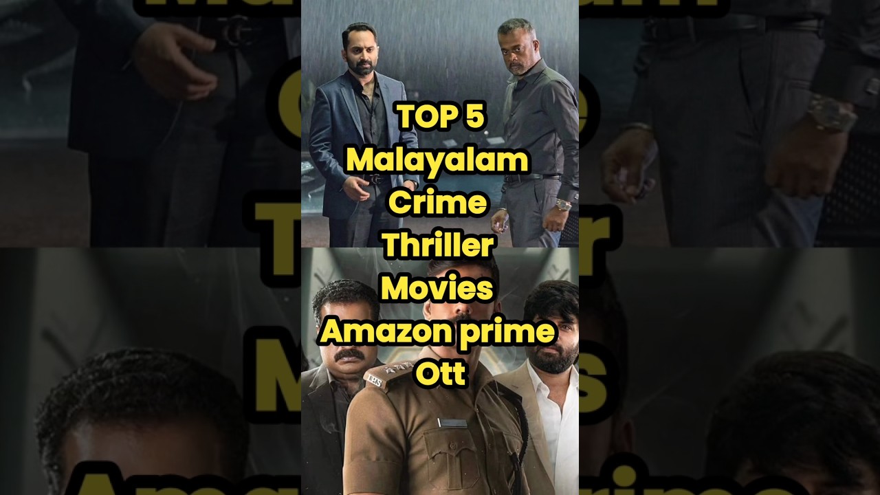 TOP 5 Top 5 Malayalam Crime Thriller Movies on Prime 🎬