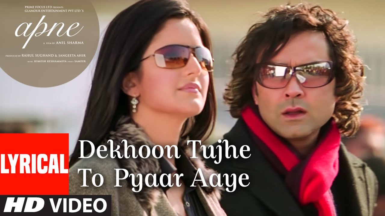 Dekhoon Tujhe To Pyaar Aaye 🎶 | Apne Lyrical Song